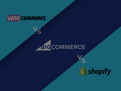 Shopify vs WooCommerce vs BigCommerce: The Answer to Your Dilemma is Here
